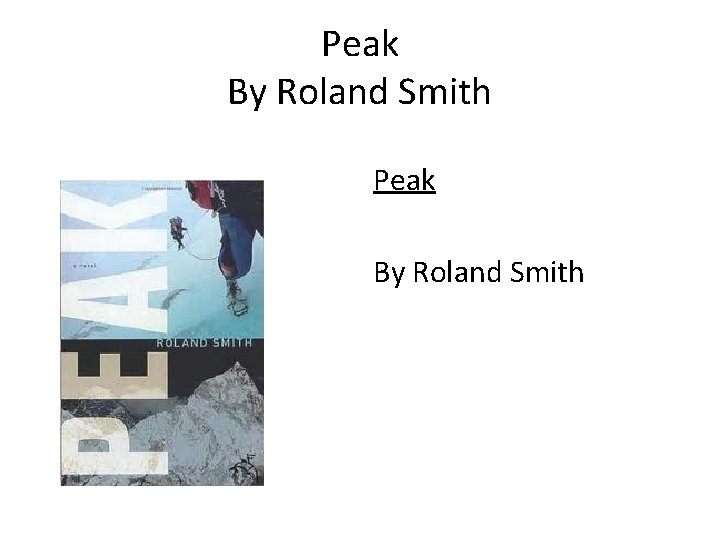 Peak By Roland Smith 