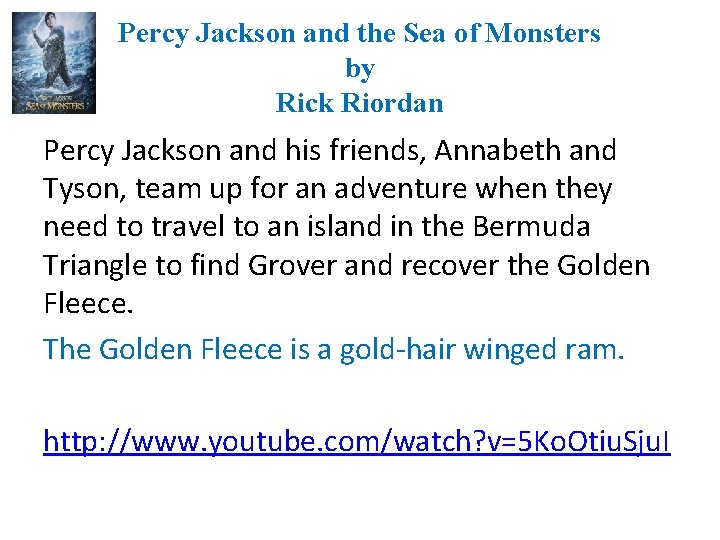 Percy Jackson and the Sea of Monsters by Rick Riordan Percy Jackson and his