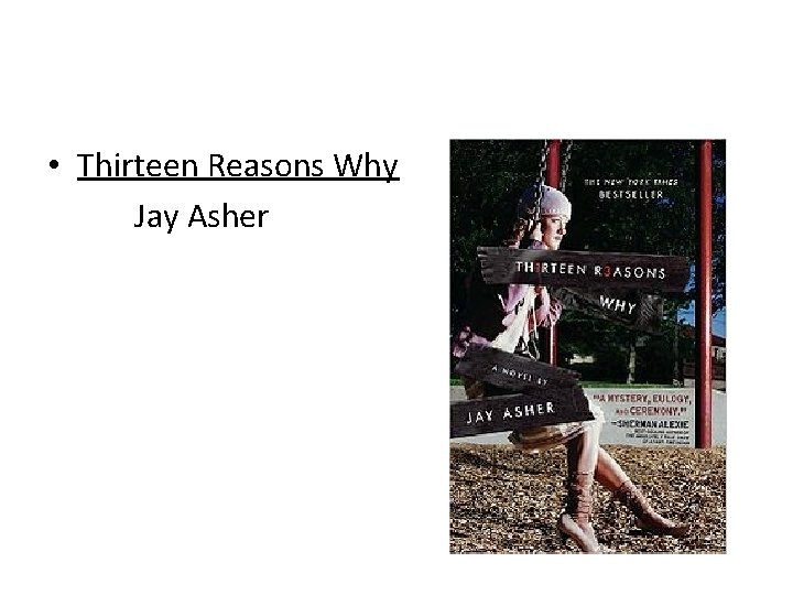  • Thirteen Reasons Why Jay Asher 