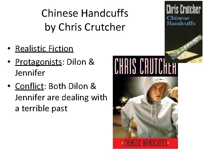 Chinese Handcuffs by Chris Crutcher • Realistic Fiction • Protagonists: Dilon & Jennifer •