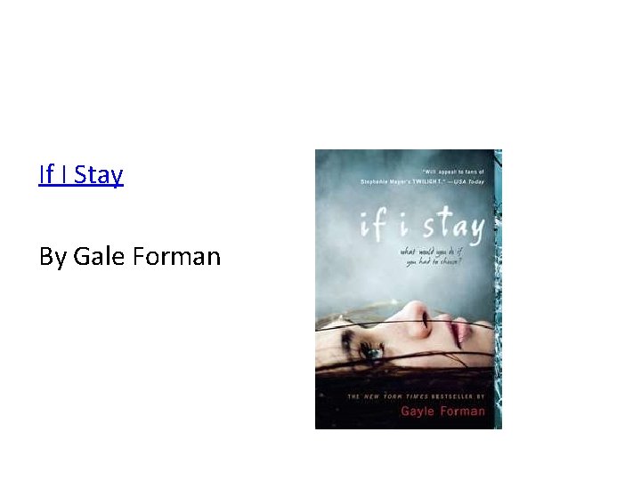 If I Stay By Gale Forman 