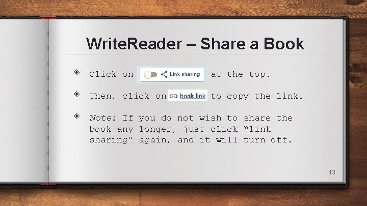 Write. Reader – Share a Book ◈ Click on at the top. ◈ Then,
