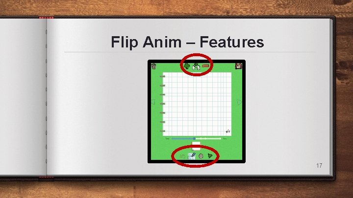 Flip Anim – Features 17 