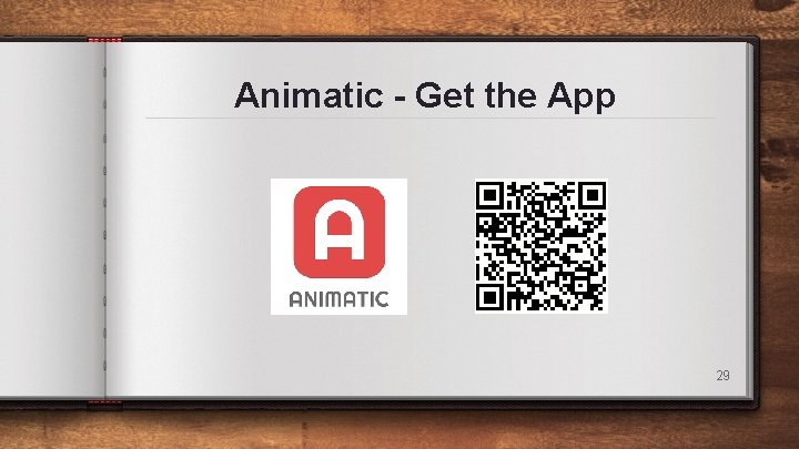 Animatic - Get the App 29 