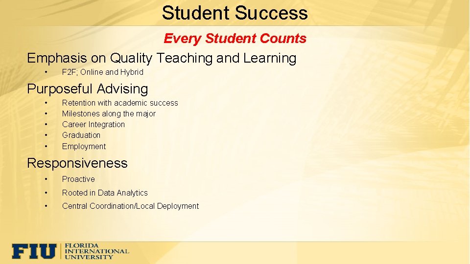 Student Success Every Student Counts Emphasis on Quality Teaching and Learning • F 2