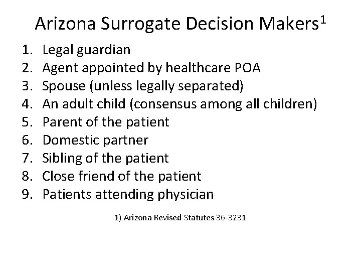 Arizona Surrogate Decision Makers 1 1. 2. 3. 4. 5. 6. 7. 8. 9.
