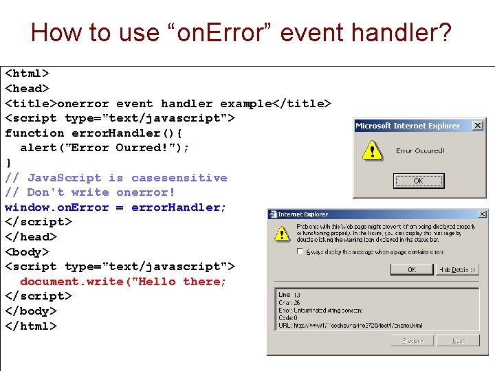 How to use “on. Error” event handler? <html> <head> <title>onerror event handler example</title> <script