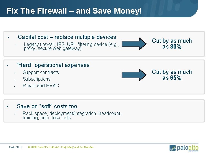 Fix The Firewall – and Save Money! Capital cost – replace multiple devices •