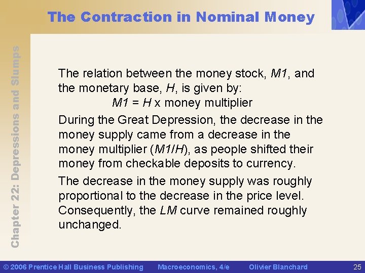 Chapter 22: Depressions and Slumps The Contraction in Nominal Money The relation between the