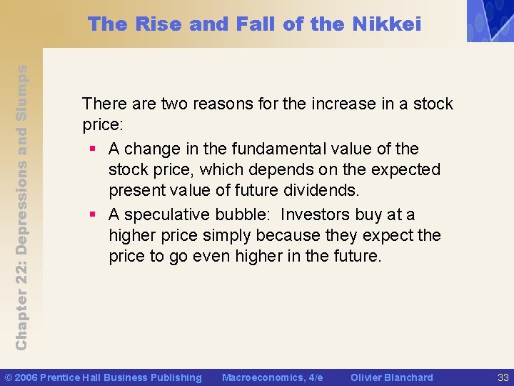 Chapter 22: Depressions and Slumps The Rise and Fall of the Nikkei There are
