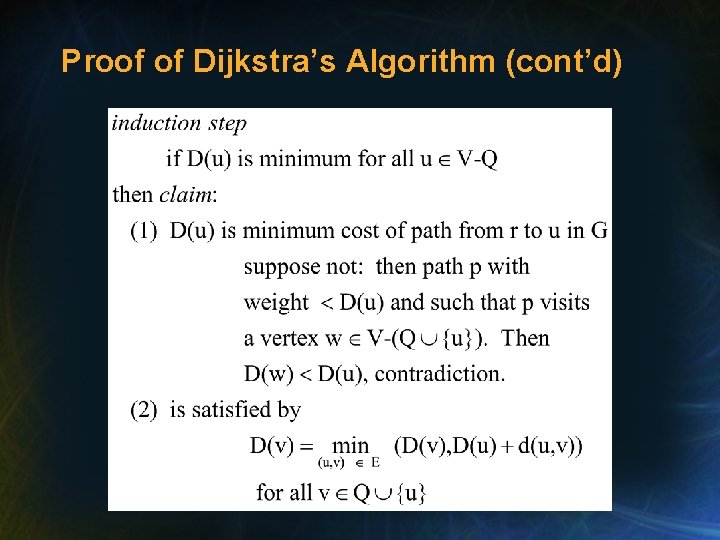 Proof of Dijkstra’s Algorithm (cont’d) 