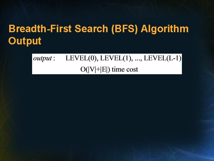 Breadth-First Search (BFS) Algorithm Output 