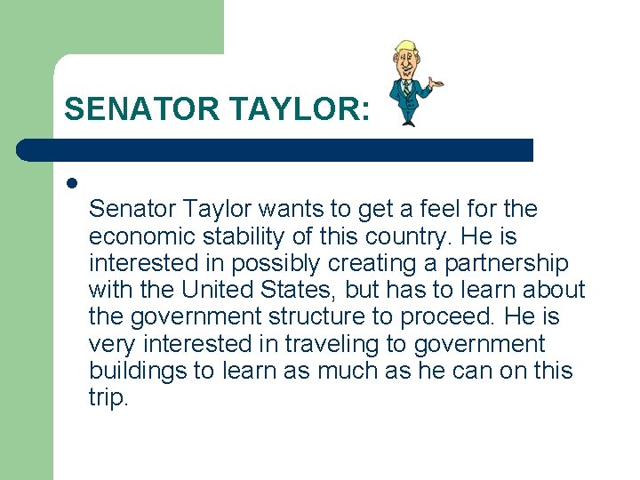 SENATOR TAYLOR: l Senator Taylor wants to get a feel for the economic stability