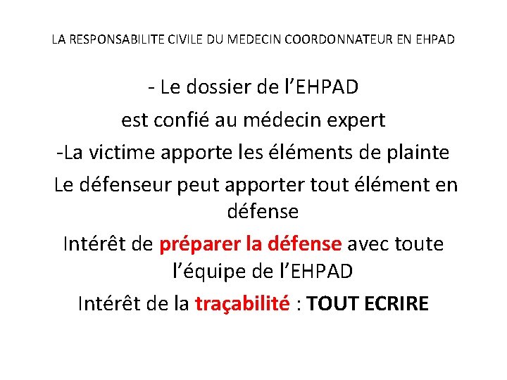 LA RESPONSABILITE CIVILE DU MEDECIN COORDONNATEUR EN EHPAD - Le dossier de l’EHPAD est