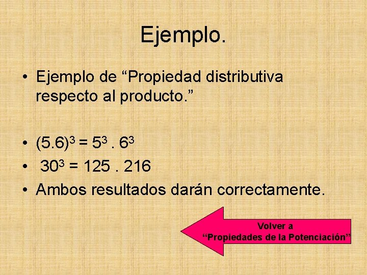 Ejemplo. • Ejemplo de “Propiedad distributiva respecto al producto. ” • (5. 6)3 =