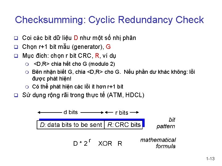 Checksumming: Cyclic Redundancy Check q Coi các bít dữ liệu D như một số