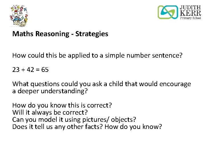 Maths Reasoning - Strategies How could this be applied to a simple number sentence?