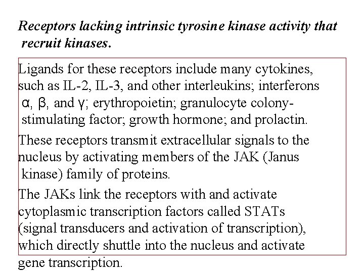Receptors lacking intrinsic tyrosine kinase activity that recruit kinases. Ligands for these receptors include