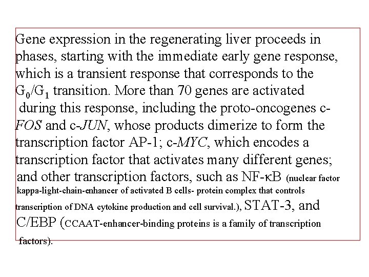 Gene expression in the regenerating liver proceeds in phases, starting with the immediate early