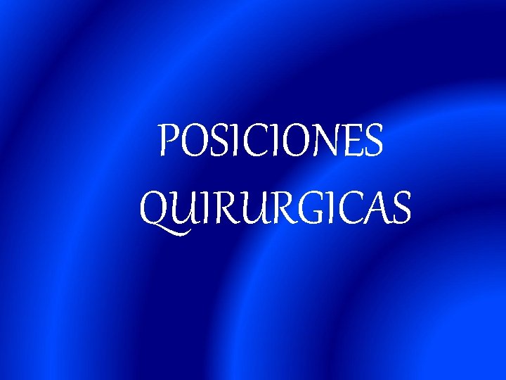 POSICIONES QUIRURGICAS 