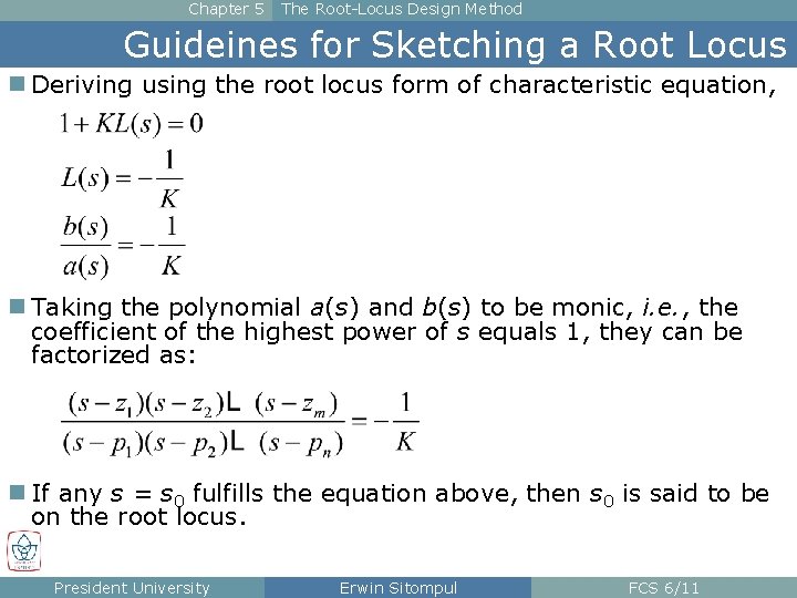 Chapter 5 The Root-Locus Design Method Guideines for Sketching a Root Locus n Deriving