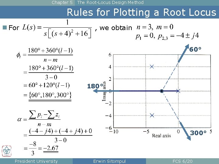 Chapter 5 The Root-Locus Design Method Rules for Plotting a Root Locus n For
