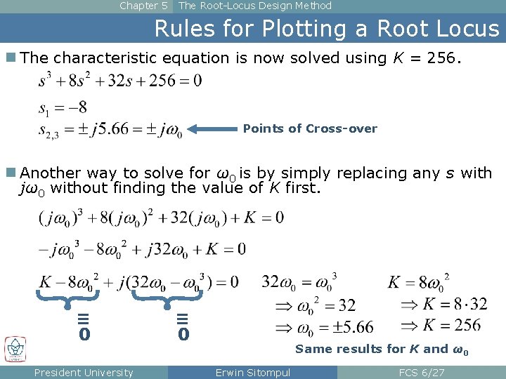 Chapter 5 The Root-Locus Design Method Rules for Plotting a Root Locus n The