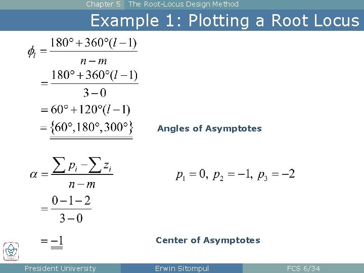 Chapter 5 The Root-Locus Design Method Example 1: Plotting a Root Locus Angles of