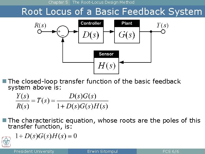 Chapter 5 The Root-Locus Design Method Root Locus of a Basic Feedback System n