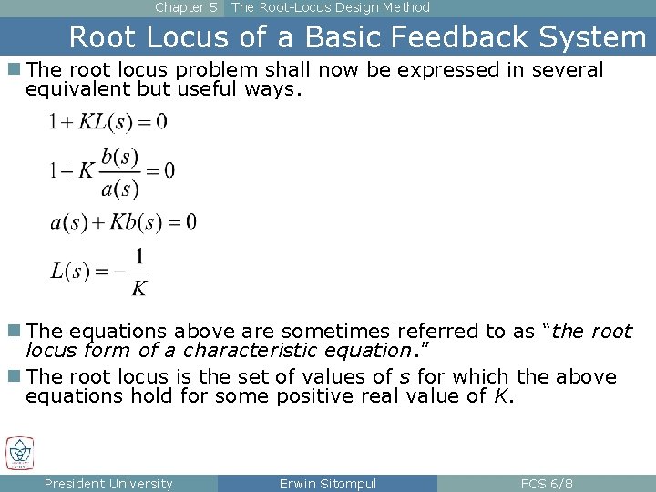Chapter 5 The Root-Locus Design Method Root Locus of a Basic Feedback System n
