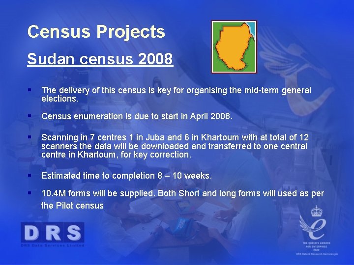 Census Projects Sudan census 2008 § The delivery of this census is key for