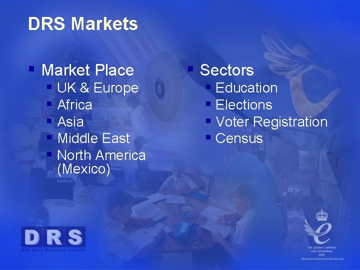 DRS Markets § Market Place § UK & Europe § Africa § Asia §