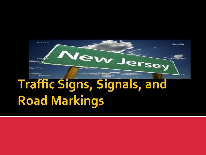 Traffic Signs, Signals, and Road Markings 