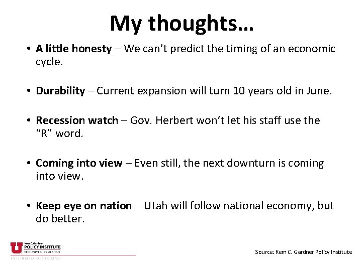 My thoughts… • A little honesty – We can’t predict the timing of an