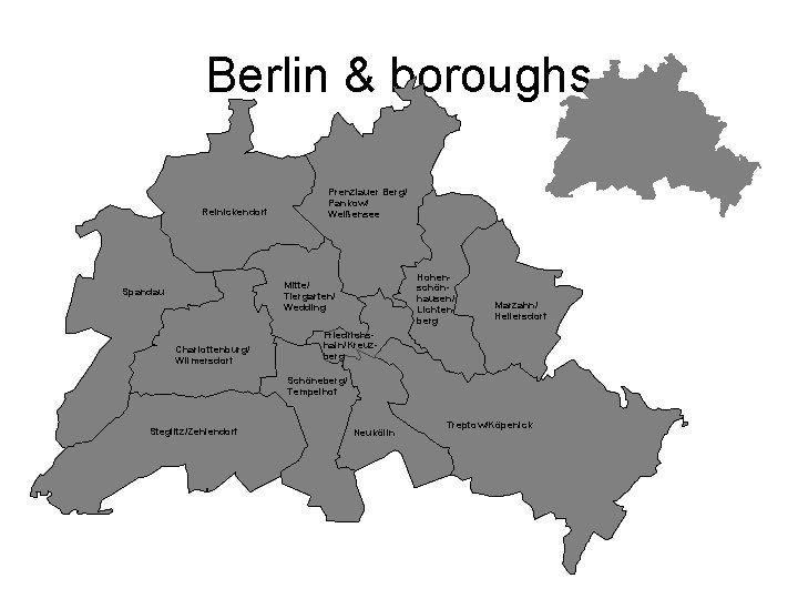 Berlin & boroughs Reinickendorf Prenzlauer Berg/ Pankow/ Weißensee Hohenschönhausen/ Lichtenberg Mitte/ Tiergarten/ Wedding Spandau