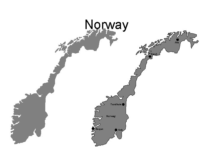 Norway Alta Narvik Trondheim Norway Bergen Oslo 