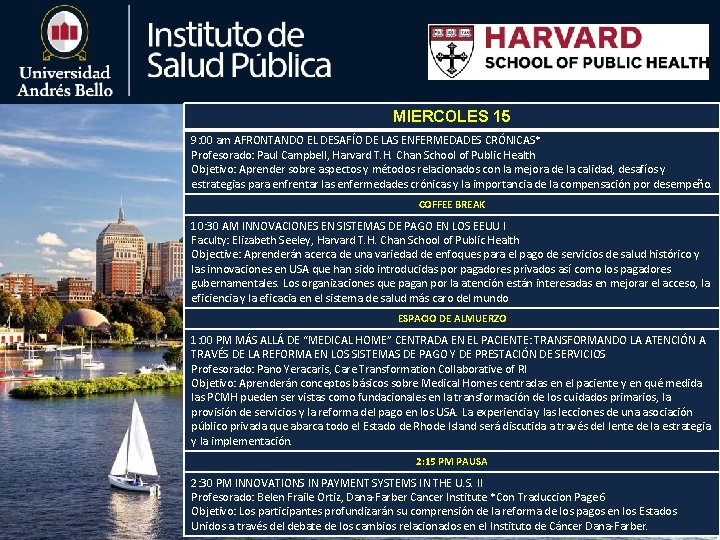 MIERCOLES 15 9: 00 am AFRONTANDO EL DESAFÍO DE LAS ENFERMEDADES CRÓNICAS* Profesorado: Paul