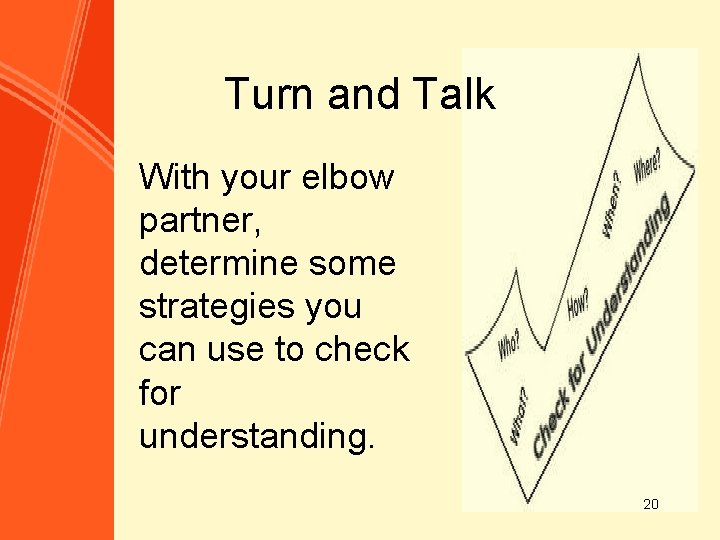 Turn and Talk With your elbow partner, determine some strategies you can use to