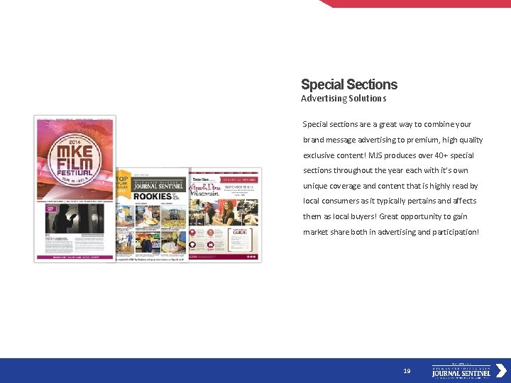 Special Sections Advertising Solutions Special sections are a great way to combine your brand