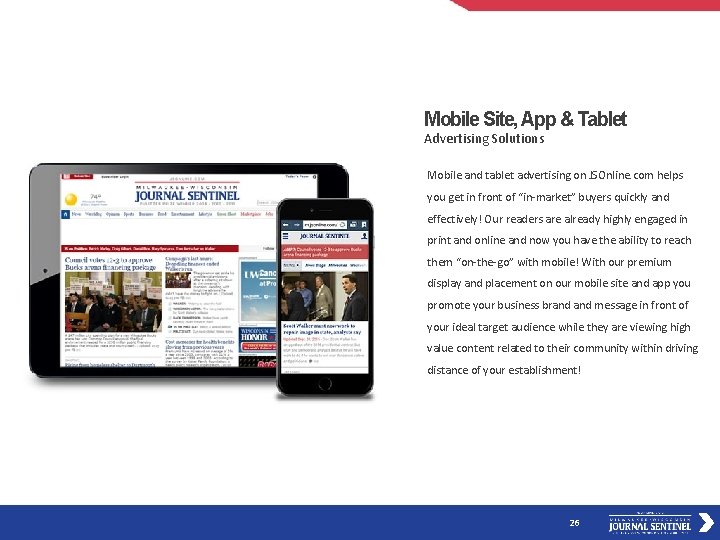 Mobile Site, App & Tablet Advertising Solutions Mobile and tablet advertising on JSOnline. com