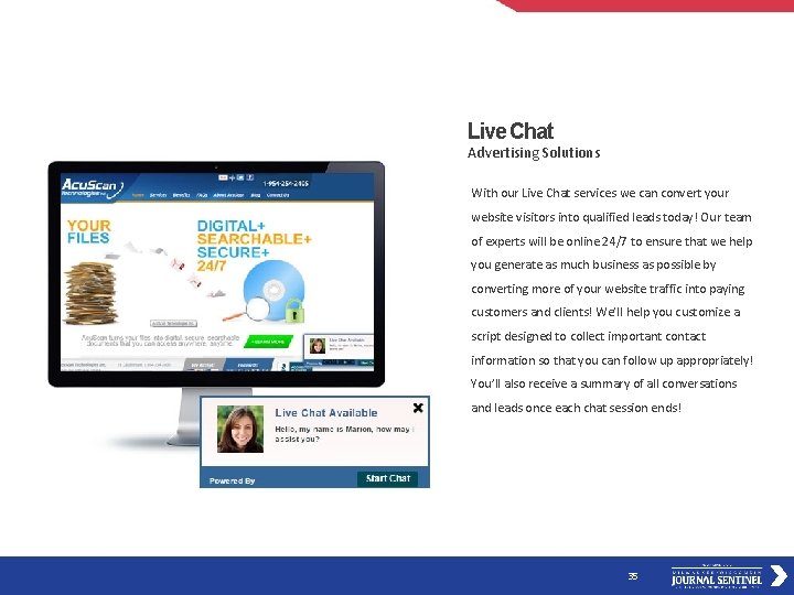 Live Chat Advertising Solutions With our Live Chat services we can convert your website