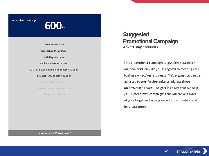 Promotional Campaign 600 /mo Listing Distribution Reputation Monitoring Suggested Promotional Campaign Advertising Solutions Visibility