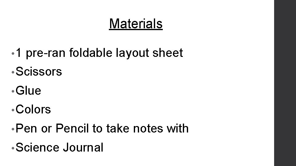 Materials • 1 pre-ran foldable layout sheet • Scissors • Glue • Colors •