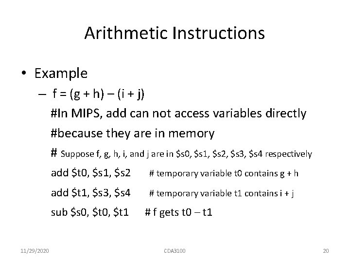 Arithmetic Instructions • Example – f = (g + h) – (i + j)
