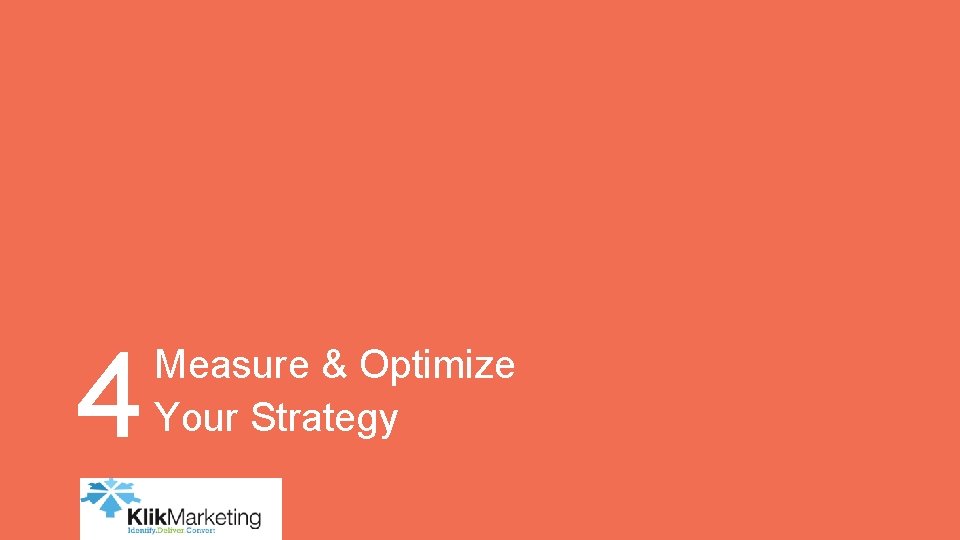 4 Measure & Optimize Your Strategy 