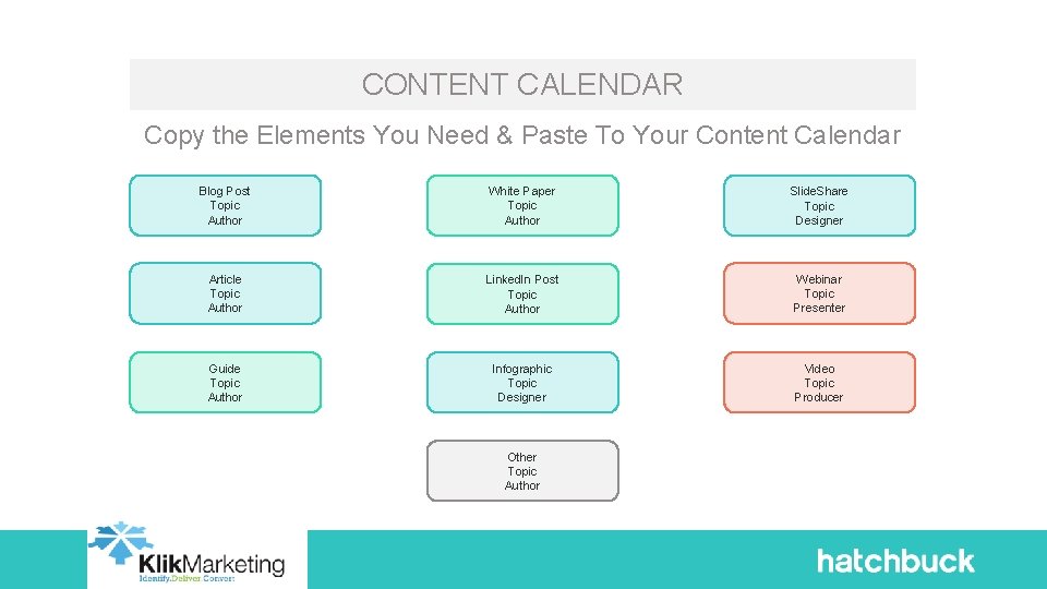 CONTENT CALENDAR Copy the Elements You Need & Paste To Your Content Calendar Blog