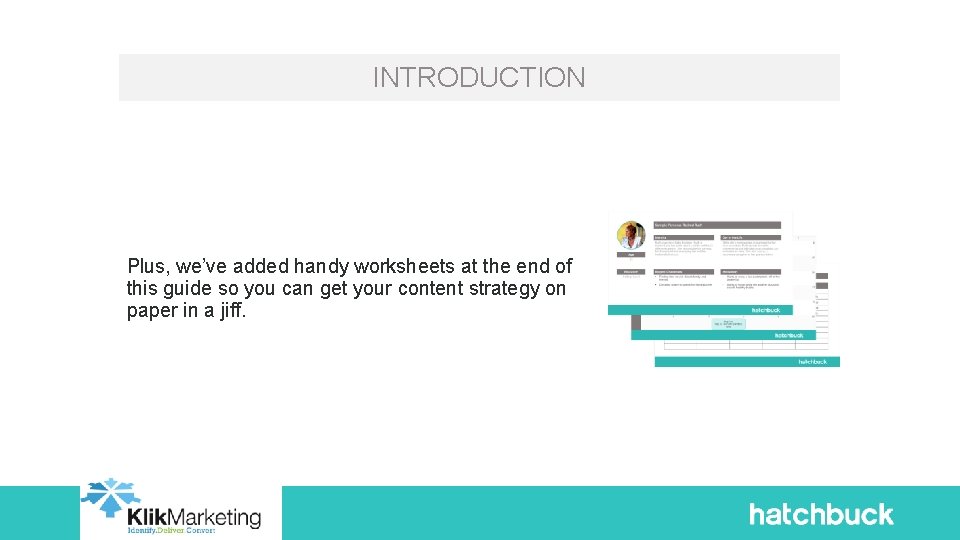 INTRODUCTION Plus, we’ve added handy worksheets at the end of this guide so you