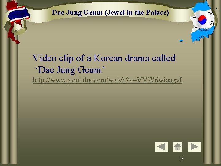 Dae Jung Geum (Jewel in the Palace) Video clip of a Korean drama called