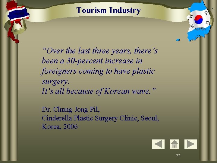 Tourism Industry “Over the last three years, there’s been a 30 -percent increase in
