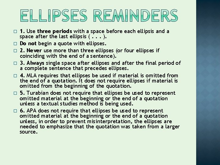 � � � � 1. Use three periods with a space before each ellipsis